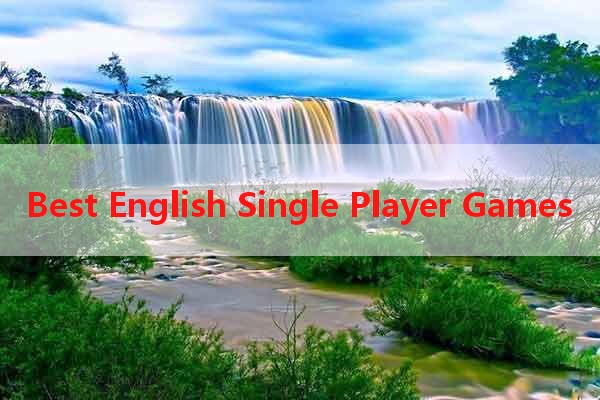 Best English Single Player Games