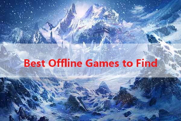 Best Offline Games to Find