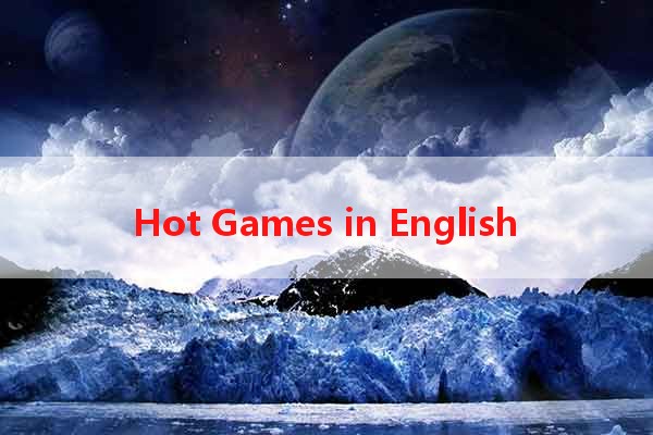 Hot Games in English